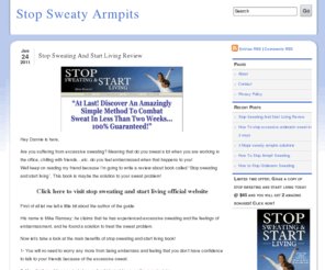 stopsweatyarmpitsinfo.org: Stop Sweaty Armpits - Cure Your Sweat Problem Forever
Stop Sweaty Armpits - Discover how to natural cure excessive sweating.