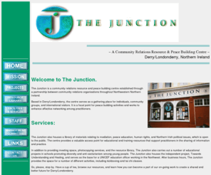 thejunction-ni.org: The Junction
The Junction is a Community Relations Resource & Peace Building Centre in Derry/Londonderry, Northern Ireland.  We also have meeting/conference center space for rent.