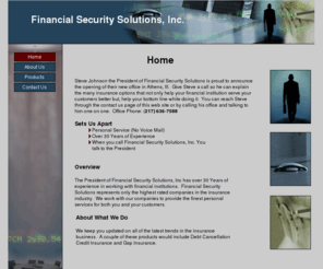 fss07.com: Home
Financial Security Solutions, Inc. Specilizes in providing insurance products to financial institutions in Illinious and Indiana.