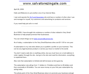 salvatorezingale.com: Salvatore Zingale
Salvatore Zingale's home for very small business help, advertising and Internet marketing of products and services.