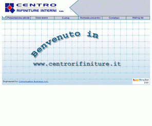 centrorifiniture.it: Centro Rifiniture Interni
La società ha per oggetto la lavorazione di carrtongesso e derivati, materiali per l'edilizia, porte e finestre, strumenti necessari per la lavorazione e posa del cartongesso. 
La vendita è sia al minuto che all'ingrosso.