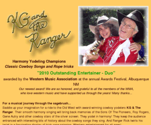 kgandtheranger.com: KG & The Ranger - Cowboy Music, Yodeling, Rope tricks
cowboy and cowgirl songs with harmony yodeling