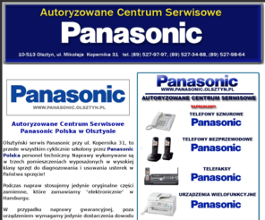 faxiko.net: FAXIKO SERWIS - PANASONIC SERVICE OLSZTYN
FAXIKO  AUTORYZOWANY SERWIS PANASONIC OLSZTYN  - WARMIA I MAZURY