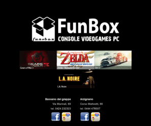 funbox.biz: Funbox | Console Videogames e PC | Bassano del Grappa | Arzignano
I migliori giochi nuovi e usati per PS3, Xbox Wii, DS, PSP, PS2 e PC al prezzo più basso. Risparmia portandoci i tuoi vecchi videogiochi.