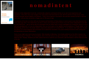 nomadintent.com: NOMADINTENT
Independent travel guide including original photography, based on author's personal experience. No second-hand information.