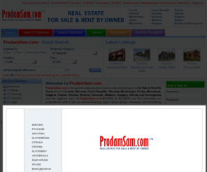 bezprovizije.net: ProdamSam.com
ProdamSam.com - real estate advertising for sale and for rent by owner. Neposredno oglasavanje nekretnina, bez posrednika i provizije. Informacije o nekretninama za prodaju i iznajmljivanje, financiranje osiguranje i preuredjenje.