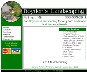 boydenslandscaping.com: Boyden's Landscaping - Pelham, NH - Landscape Construction & Maintenance
Call Boyden's Landscaping for all your Landscape Design and Maintenance Needs