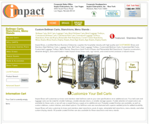 impactbrass.com: Bellman Carts, Hotel Luggage Carts, Baggage and Bell Carts  - Impact
Premium quality brass, stainless and powder coat bell, bellman, and hotel luggage carts as well as  Retractable Belt Stanchions and other accessories at affordable prices. Let Impact Enterprises personalize all your bell carts with your logo today!