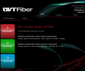 uvtfiber.cz: Služby | UVTfiber.cz - vysokorychlostní internet - optický kabel až do domu
UVTfiber.cz - vysokorychlostní internet - optický kabel až do domu