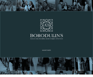 borodulins.ru: Borodulin's
Известные талантливые дизайнеры, Анна и Алексей Бородулины занимаются созданием модной женской одежды под дизайнерским брендом BORODULIN`S.