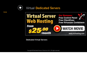 dedicated-servers-virtual.com: Dedicated Virtual Servers
Dedicated virtual servers with a cutting-edge hosting menu-driven interface.