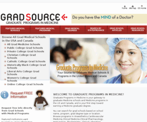 graduateprogramsinmedicine.com: Grad Medical Programs
Grad Medical Programs, Schools, Resources