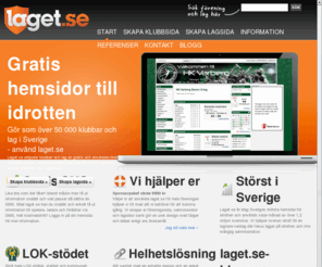 laget.se: laget.se - Gratis hemsidor till idrotten
Få en gratis hemsida till ert lag! Enkel, snygg och informativ.