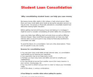 studentloanconsolidations.eu: Student Loan Consolidation Consolidate Debt
Consolidation of loans and debts, things to consider if you consolidate debt to reduce your payments.