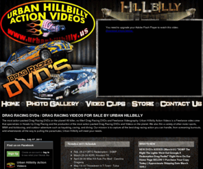 urbanhillbilly.com: Urban Hillbilly.us | Drag Racing DVD's And Video's
Urban Hillbilly Drag Racing DVD's And Videos brings you the highest quality Action packed DVD's of the wildest drag racing action!! We Give You The Best !!