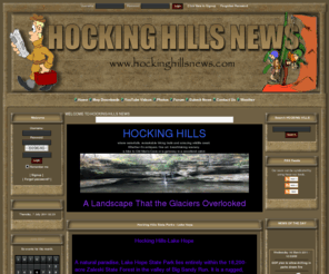 hockinghillsnews.com: HOCKING HILLS: News
Hocking Hills History, Tourism News, Information, Map Downloads, Vacation Rentals, Places to eat.Youtube Videos, activities