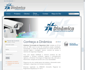 dinamicaseg.com: Conheça a Dinâmica
Tecnologia em Segurança