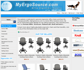 myergosource.com: MyErgoSource.com - Your source for ergonomic chairs from Herman Miller & more
MyErgoSource.com is dedicated to ergonomic office chairs like Herman Miller Aeron Chair, Steelcase Leap Chair, Humanscale Freedom Chair and more.