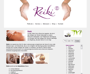 reiki.de: Reiki.de
Deutschlands grösstes Reiki-Anbieterverzeichnis
  Therapeuten Termine Veranstaltungen und Shops aus den Bereichen Gesundheit Wellness und Esoterik
Reiki-Shop Exklusive Produkte für Reiki-Lehrer
Newsletter mit TV-Tipps und Infos zu den Themen Wellnes Gesundheit Esoterik