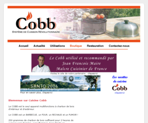 cuisine-cobb.com: Cuisine Cobb .:. Révolution dans la cuisson
Le COBB est le seul appareil multifonctions à charbon de bois d'intérieur et d'extérieur