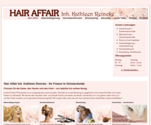 hair-affair.info: Hair Affair - Friseur Schwarzheide
Friseur in Schwarzheide im Landkreis Oberspreewald-Lausitz. Hair Affair bietet Frisuren für Damen und Herren. Wir kennen die neuesten Farb- und Schnitt-Trends und setzen sie kreativ und fachlich um. Lassen Sie sich von uns überzeugen.