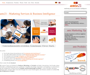 ant-marketing.net: antz21 GmbH - Marketing Services und Business Intelligence: Home
antz21 GmbH bietet Business Intelligence und Marketing Services durch herausragende und hochspezialisierte Experten für direkte und zielgruppenspezifische Kommunikation im 21. Jahrhundert.