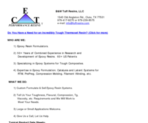 tuffresins.com: B & W Tuff Resins, LLC
Custom Formulate & Sell Epoxy Resin Systems