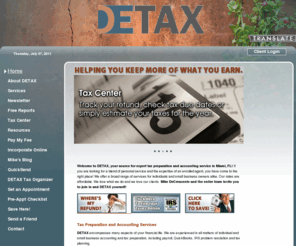 detaxnow.com: Miami, FL, EA Enrolled Agent - Tax Preparation, Accounting, QuickBooks, Payroll
DeTAX is a full service tax and small business accounting  firm located in Miami, FL. Better service and less expensive than H&R Block, Liberty Tax Service and Jackson Hewitt