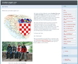 kroatien-segeln.com: » Kroatien Segel Urlaub - Unser Reisebericht vom Segeln in Kroatien
Der Reisebericht vom Segel Urlaub in Kroatien umfasst wichtige Tips und EIndrücke von der Yacht Rei