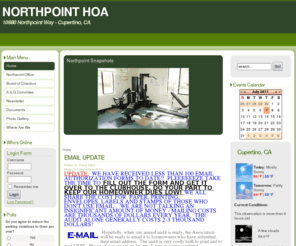 nphoa.org: Northpoint Home Owners Association - Home
northpointhoa.org is the site for the premier Cupertino Northpoint Home Owner Association