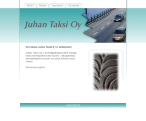 juhantaksi.com: Juhan Taksi Oy
Juhan Taksi Oy 