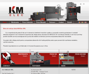 kmelec.com: Km Elec
SC KM Elec Srl importa pentru clientii din Romania prese hidraulice pentru compactarea deseurilor reciclabile, prese pet ,prese hartie, prese carton , toate la preturi avantajoase.