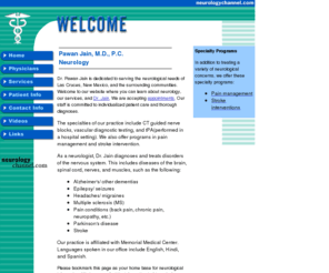 pawanjainmdpc.com: Pawan Jain, M.D., P.C. - Neurology - Las Cruces, New Mexico


 - Welcome
Pawan Jain, M.D., is a neurologist in Las Cruces, New Mexico. Specialties in pain management and stroke.