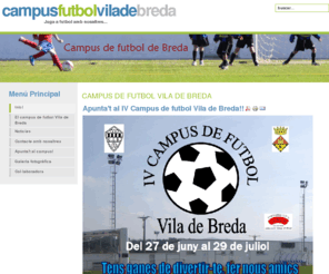 campusfutbolbreda.com: CAMPUS DE FUTBOL VILA DE BREDA
Joomla! - el motor de portales dinámicos y sistema de administración de contenidos