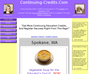 continuing-credits.com: Get Your Continuing Education Credits in the Great Northwest!
Offers classes to k-12 teachers in Washington and Western Montana.