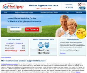 gomedigap.net: Medicare Supplement Insurance Quotes | Get Medigap Rates Online!
Medicare Supplemental Insurance (Medigap) Plans & Rates From Companies Such As AARP, Blue Cross, And United Of Omaha. Medicare Supplement Quotes Online!