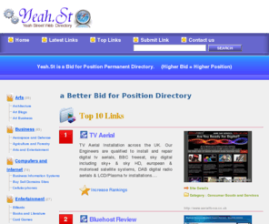 yeah.st: Yeah.St Web Directory - a Better Bid for Position Directory
One of the better Bid for Position Directories, Increase your bid to take a top position.