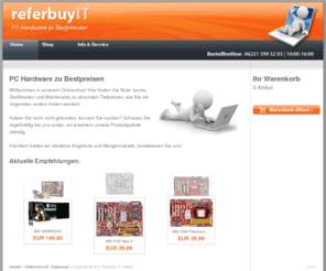 referbuy.de: Notebooks, Grafikkarten, Mainboards | Referbuy IT
Mainboards, Grafikkarten, Notebook und ePower Adapter zu tiefstpreisen!