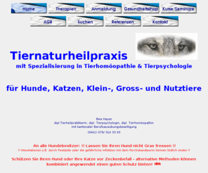 tier-gesundheitspraxis.ch: Tiernaturheilpraxis: Tierheilpraktikerin mit Spezialisierung 
  Tiehomöopathie und Tierpsychologie
Tierheilpraxis, Tierheilpraktiker, Tierhomöopathie und Tierpsychologie: klassische Homöopathie, Bachblütentherapie für Tiere, Verhaltensprobleme 