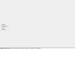 betterinsoft.com: Better in Soft. GestiÃ³ i desenvolupament de projectes informÃ tics
empresa jove,dinÃ mica i emprenedora que gestionai desenvolupa projectes informÃ tics