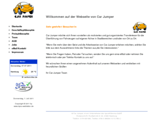 carjumper.de: Willkommen auf der Webseite der Auto Transfer Firma Car Jumper
Transfer Dienstleistung und Europaweite KFZ Überführungen - schnell, zuverlässig, günstig.