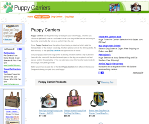 puppycarriers.org: Puppy Carriers | Dog Carriers
Large Selection of Puppy Carriers at discount prices.Buy everything you need From Many different Colors and Designer Puppy and Dog Carriers.