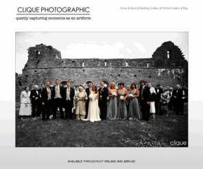 cliquephotographic.com: Clique Photographic- Limerick Wedding Photography
Clique Photographic Limericks premium wedding photography provider, offers award winning documentary style, wedding photography services in Limerick, Ireland.