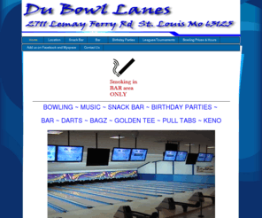 dubowllanes.net: Home - Du Bowl Lanes - 2711 Lemay Ferry Rd - 314-892-3900
bowling,bowl,du,dubowl,du bowl,du bowl lanes,st louis bowling, bowling alleys,dubowllanes,du bowl bowling,st louis entertainment,entertainment,2711 lemay ferry,2711,amf bowling,bowling in st louis