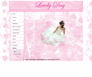 lovely-day.eu: Lovely Day - Brautmoden & Hochzeitsplanung Marktplatz 4    94065 Waldkirchen
Lovely Day Brautmoden & Hochzeitsplanung Marktplatz 4 94065 Waldkirchen Tel.: 08581/987597 brautmoden.zarda@t-online.de www.lovely-day.eu. Sie suchen etwas besonderes für Ihre Hochzeit? Dann sind Sie bei uns genau richtig!Die beste Adresse in Sachen Brautmoden & Hochzeitsplanung liegt im Herzen von Waldkirchen.