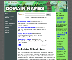 all-about-domain-names.com: Domain Names - Tips and Information - Home
This is the Home Page of the All-About-Domain-Names web site. Here their evolution is reviewed and discussed.