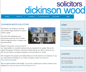 dwlegal.co.uk: Dickinson Wood Solicitors
Dickinson Wood Solicitors. We supply effective, efficent, professional legal services to Businesses and individuals across Doncaster, Leeds and Yorkshire.