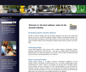 isnsecurity.com: International Security Networks, is the best solution to be safe and feel free
ISN Security has developped a large software suite for the security industry.