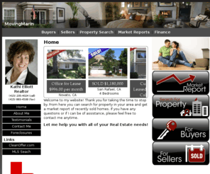 movingmarin.com: Kathi Elliott - Marin Real Estate - MovingMarin.com : Home
Kathi Elliott,  Realtor an experienced real estate professional can help you buy or sell real property in Marin