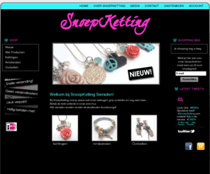 snoepketting.com: Hier vind je stoere ball chain kettingen, girly oorbellen en nog veel meer.. -
Bij SnoepKetting vind je stoere ball chain kettingen, girly oorbellen en nog veel meer...
Bekijk de hele collectie in onze webshop.